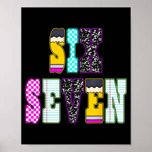 Funny Six Seven 6 7 Meme Teacher Design For Men Wo Poster