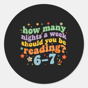 Funny Six Seven 6 7 Meme Teacher Design Reading 6- Classic Round Sticker