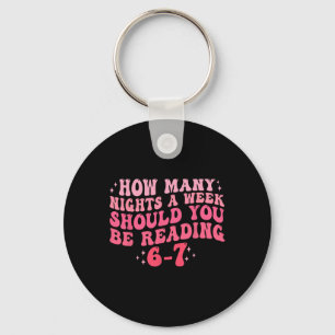 Funny Six Seven 6 7 Meme Teacher Design Reading 6- Key Ring