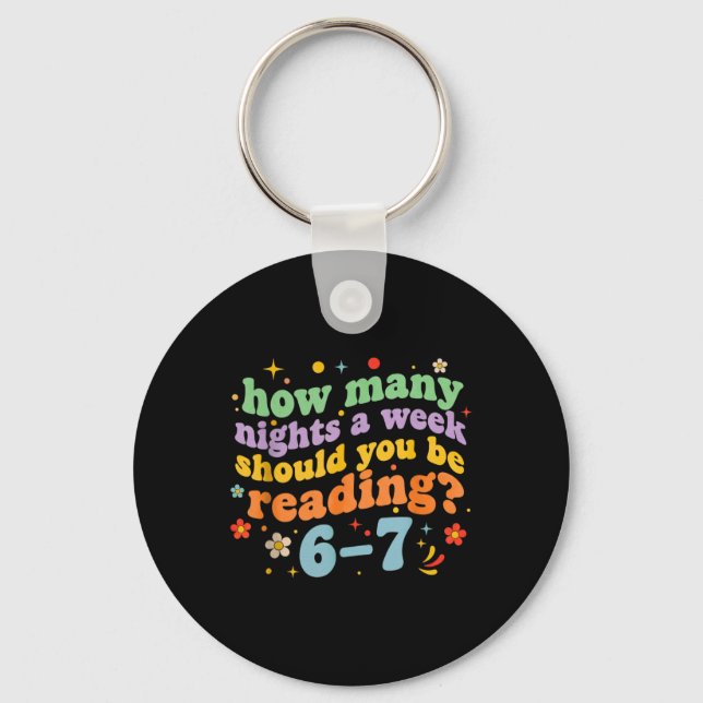 Funny Six Seven 6 7 Meme Teacher Design Reading 6- Key Ring (Front)