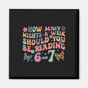 Funny Six Seven 6 7 Meme Teacher Design Reading 6- Magnet