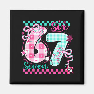 Funny Six Seven 6 7 Meme Valentine 67 Women Girl K Magnet