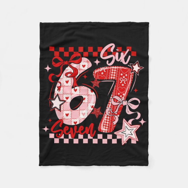 Funny Six Seven 6 7 Meme Valentine Girl  Fleece Blanket (Front)