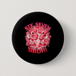 Funny Six Seven Bruh 67 Brainrot Meme Valentines D 6 Cm Round Badge