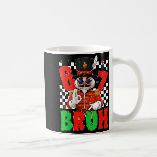 Funny Six Seven Bruh 67 Christmas Nutcracker Men W Coffee Mug (Right)