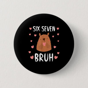 Funny Six Seven Bruh 67 Groundhog Kids Boys 6 Cm Round Badge