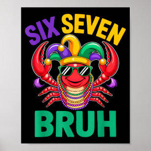 Funny six seven bruh 67 mardi gras crawfish beads poster