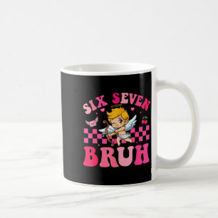 Funny Six Seven Bruh 6 7 Valentines Day Boys Kids Coffee Mug