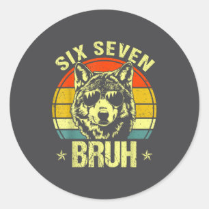 Funny Six Seven Bruh 6 7 Wolf Meme Kids Boys Men Classic Round Sticker