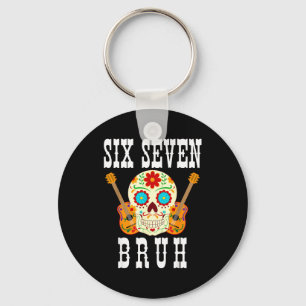Funny six seven bruh cinco de mayo 6 7 meme skull key ring