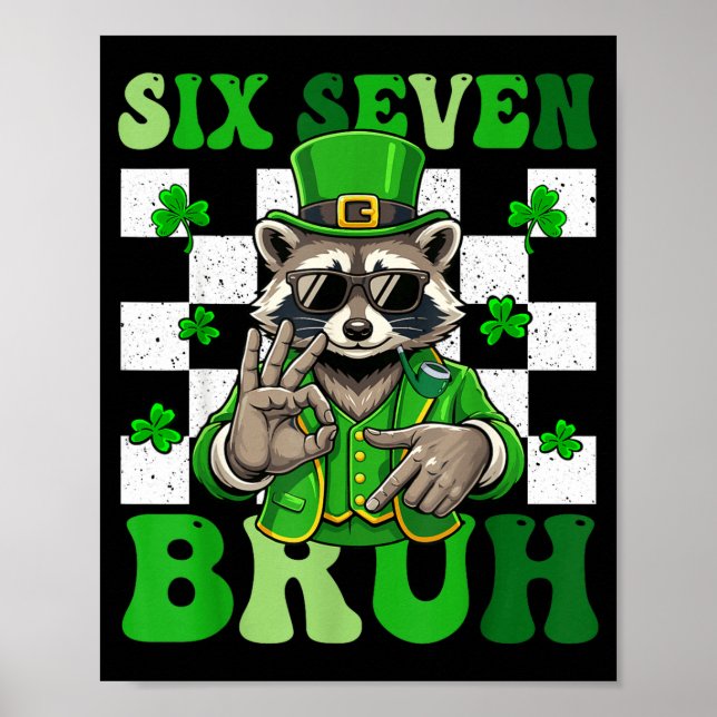 Funny six seven bruh racoon st patricks day 67 poster (Front)