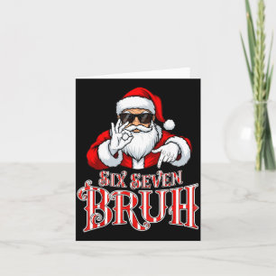 Funny Six Seven Bruh Santa Meme Christmas 67  Card