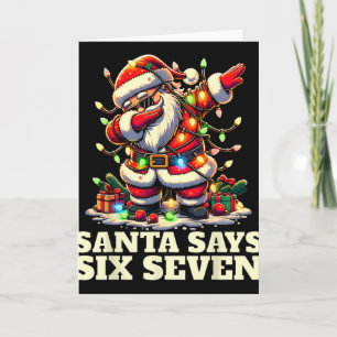 Funny Six Seven Christmas 6-7 Meme Santa 6 7 Santa Card