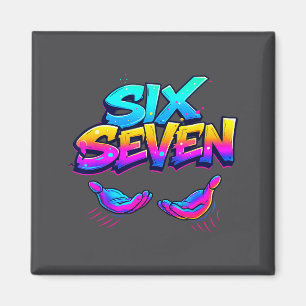 Funny Six Seven Design Graphic 67 6 7 Meme Hands G Magnet