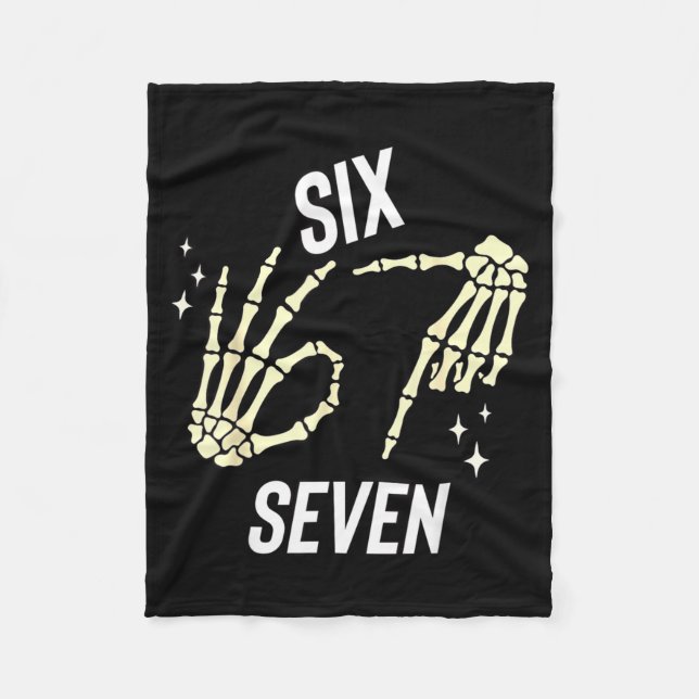 Funny Six Seven Gen Alpha Slang Meme 6 7 Skeleton  Fleece Blanket (Front)