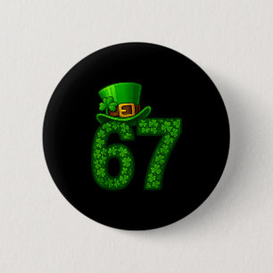 Funny Six Seven Meme 67 St Patricks Day Shamrocks  6 Cm Round Badge