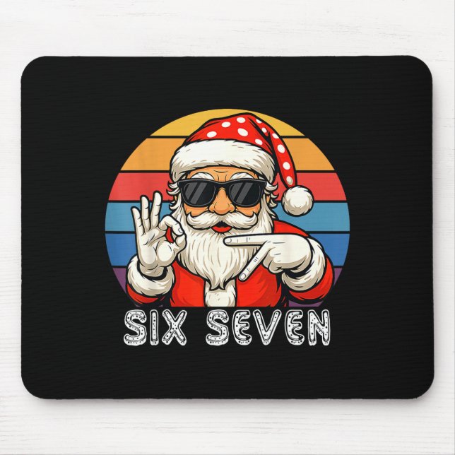 Funny Six Seven Meme Christmas Cool Santa Saying 6 Mouse Pad (Front)