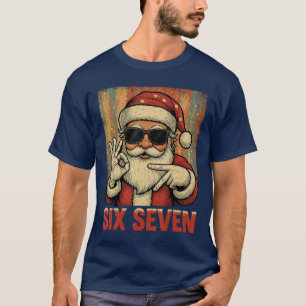 Funny Six Seven Meme Christmas Cool Santa Saying 6 T-Shirt