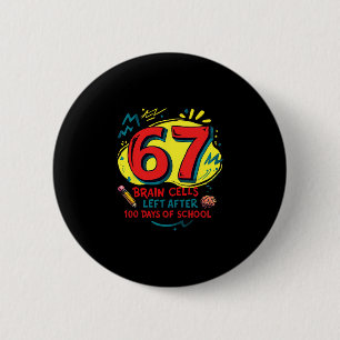 Funny Six Seven Meme Teacher Student Kids 100 Days 6 Cm Round Badge