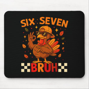 Funny Six Seven Meme Turkey Kids Bruh, 67 Thanksgi Mouse Pad