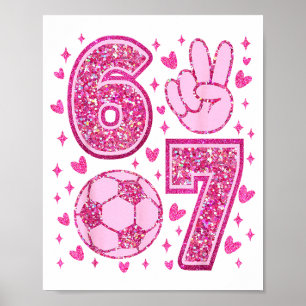 Funny Six Seven Soccer Valentines Day Men Women Ki Poster