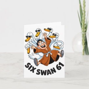 Funny Six Swan 61 Meme New Gen Alpha Slang Six One Card
