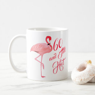 Funny Sixtieth 60th Birthday Flamingo Humor Coffee Mug