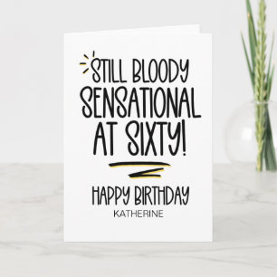 Funny Sixty Getting Older 60th Birthday For Friend Card