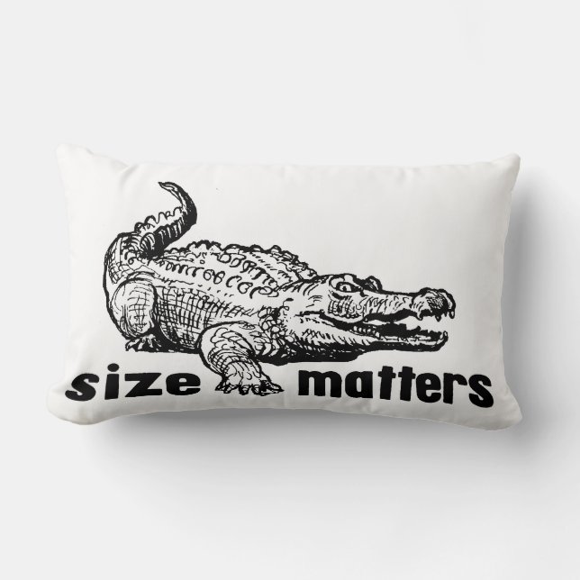 Funny SIZE Matters - Alligator or Crocodile Lumbar Cushion (Front)