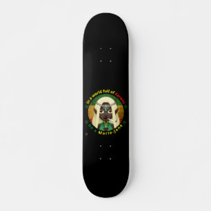 funny skateboard "BE A MARIE-JANE"