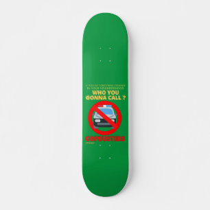 funny skateboard "COPBUSTERS"