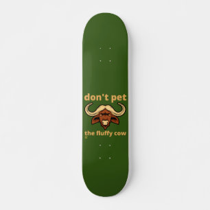 funny skateboard "FLUFFY COW"