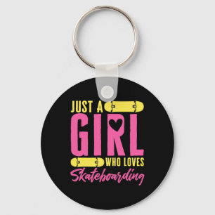 Funny Skateboard Just A Girl Who Loves Skateboardi Key Ring