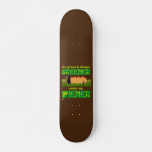 funny skateboard "MY WIENER"