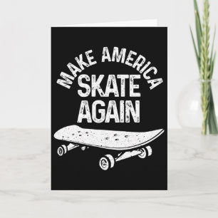 Funny Skateboarding Gift Men Women Cool Skateboard Card