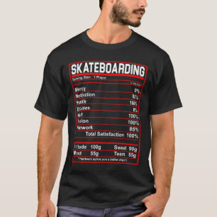 Funny Skateboarding Nutrition Facts Skate Board T-Shirt