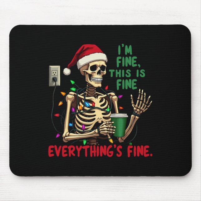 Funny Skeleton Christmas Lights I'm Fine Everythin Mouse Pad (Front)