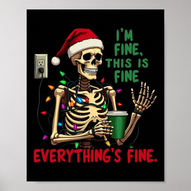 Funny Skeleton Christmas Lights I'm Fine Everythin Poster (Front)