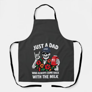Funny Skeleton Dad Came Back With The Milk Father' Apron