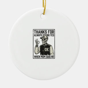 Funny Skeleton Dad Saying Yes Vintage Shirt Design Ceramic Ornament