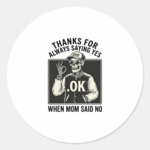 Funny Skeleton Dad Saying Yes Vintage T-Shirt Desi Classic Round Sticker