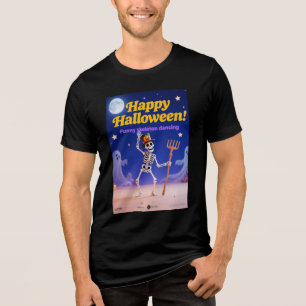 Funny Skeleton Dancing with "Happy Halloween" Bann Tri-Blend Shirt