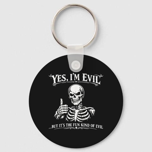 Funny Skeleton Dark Humour Meme Evil Quote Graphic Key Ring (Front)