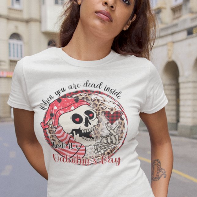 Funny Skeleton Dead inside Valentine's day T-Shirt (Creator Uploaded)