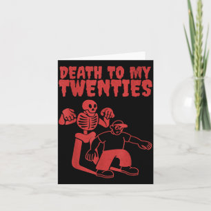 Funny Skeleton Death To Twenties Quote 20s 30th Card