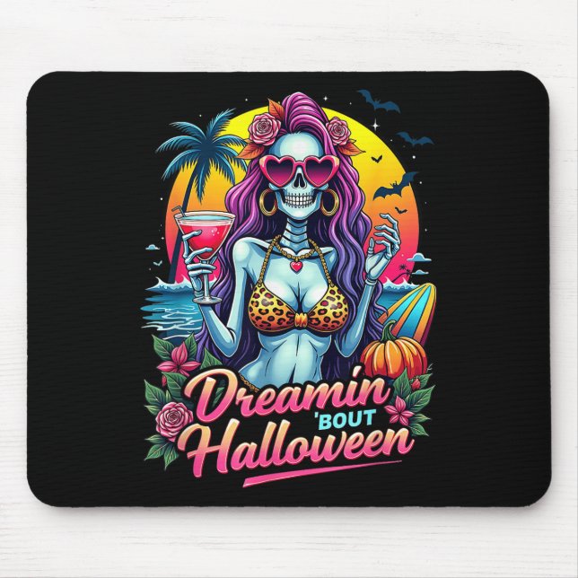 Funny Skeleton Dreamin Bout Halloween Summerween V Mouse Pad (Front)