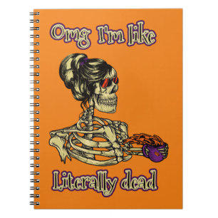 Funny Skeleton Drinking I'm literally Dead Coffee Notebook