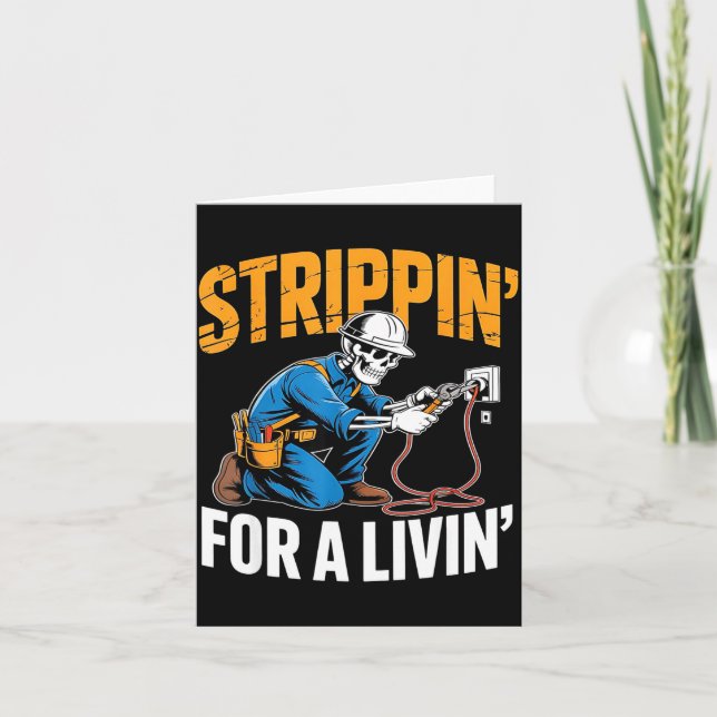Funny Skeleton Electrician N For A Livin  Card (Front)