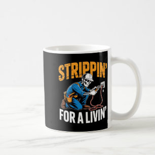 Funny Skeleton Electrician N For A Livin Long Slee Coffee Mug