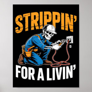 Funny Skeleton Electrician N For A Livin Long Slee Poster